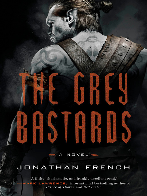 Title details for The Grey Bastards by Jonathan French - Wait list